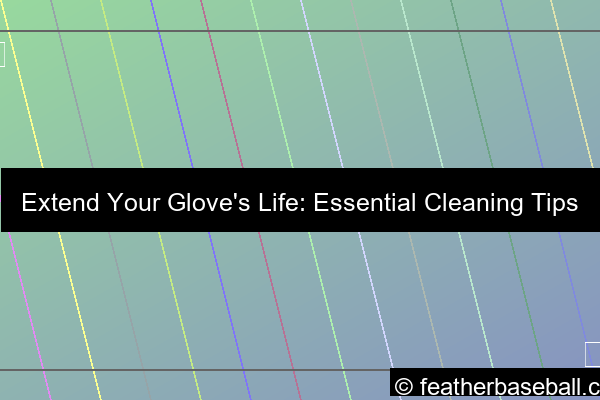 desain how to clean baseball gloves essential tips and techniques